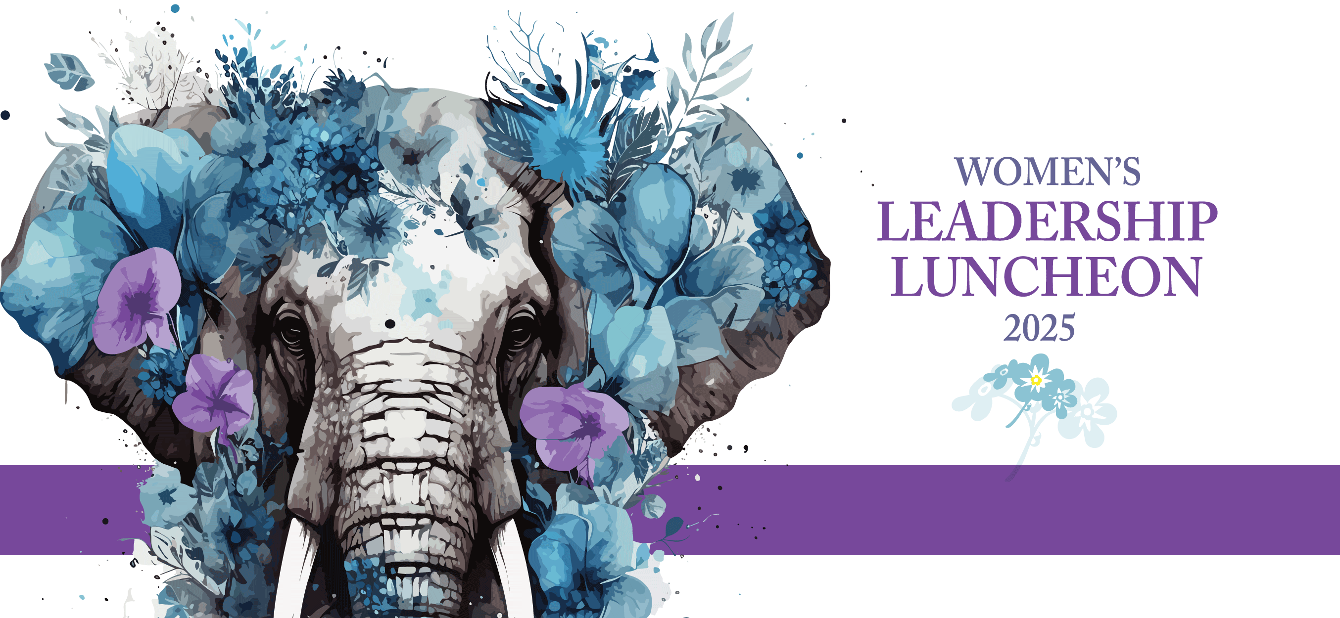 Web header for Women's Leadership Luncheon 2025. Purple and blue  illustration of the elephant and forget me knot flowers.